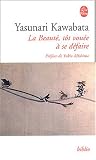 La beauté, tôt vouée à se défaire par Yukio Mishima La beauté, tôt vouée à se défaire par Mishima
