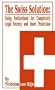 The Swiss Solution: Using Switzerland for Completely Legal Secrecy and Asset Protection