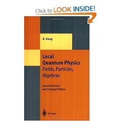 Local Quantum Physics: Fields, Particles, Algebras (Theoretical and Mathematical Physics)