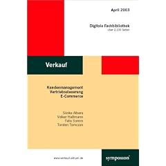 Verkauf, 1 CD-ROM Kundenmanagement, Vertriebssteuerung, E-Commerce. Bibliothek mit �ber 2100 Seiten Fachinformation. Magazin Praxiswissen, Ausg. 13. Internetportal