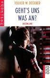 Geht's uns was an? - Volker W. Degener