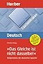 Deutsch �ben. Deutsch als Fremdsprache: deutsch �ben: Das Gleiche ist nicht dasselbe. Taschentrainer: Stolpersteine der deutschen Sprache