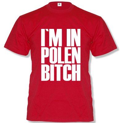 I`M IN POLEN BITCH -Herren T-Shirt in Rot / Weiss Gr. S