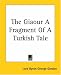 The Giaour A Fragment Of A Turkish Tale