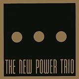 The New Power Trio