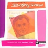 The Distinctive Style of Bobby Troup