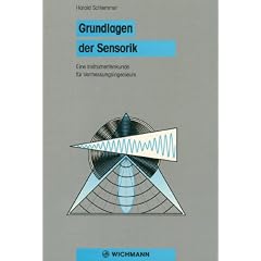 Grundlagen der Sensorik: Eine Instrumentenkunde f�r Vermessungsingenieure
