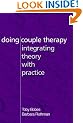 Doing Couple Therapy: Integrating Theory with Practice