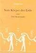 Vom K�rper der Erde "oder der Sannyasin"