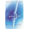 Going Mad?: Understanding Mental Illness