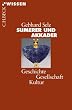Sumerer und Akkader: Geschichte - Gesellschaft - Kultur
