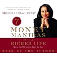 7 Money Mantras for a Richer Life: How to Live Well with the Money You Have by Michelle Singletary