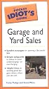 The Pocket Idiot's Guide to Garage and Yard Sales (The Pocket Idiot's Guide)