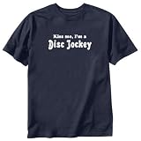 T-Shirt Navy Blue  Kiss Me, I Am Disc Jockey  Occupations
