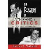 The Passion of Ayn Rand's Critics