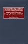 Choral Composition: A Handbook for Composers, Arrangers, Conductors, and Singers