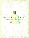 Meeting Faith: The Forest Journals of a Black Buddhist Nun