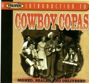 CD-Charts  Search : A Proper Introduction to Cowboy Copas: Signed Sealed and Delivered
