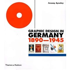 Graphic Design in Germany 1890-1945