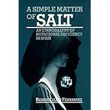 A Simple Matter of Salt: An Ethnography of Nutritional Deficiency in Spain (Comparative Studies... by Renate Lellep Fernandez