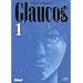 Glaucos, Tome 1 :