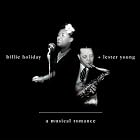 A Musical Romance by Billie Holiday and Lester Young