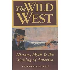The Real Wild West: The Making of a Nation