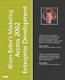 Alison Balter's Mastering Access 2002 Enterprise Development