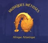 Musiques Metisses-Afrique Atlantique