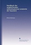 Handbuch der vergleichenden mikroskopischen anatomie der haustiere (German Edition)