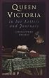 Queen Victoria in Her Letters and Journals: A Selection