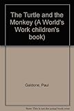 The turtle and the monkey : a Philippine tale