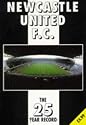 Newcastle United F.C.: The 25 Year Record (The 25 year record series)
