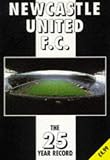 Newcastle United F.C. - the 25 Year Record 1970-1995 Pb (The 25 Year Record Series)