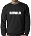 BeWild Brand® - Bewild - Born to be wild Adult Crewneck