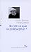 Qu'est-ce que la philosophie ? (Broché)