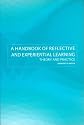 A Handbook of Reflective and Experiential Learning: Theory and Practice