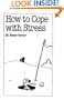 How to Cope With Stress (Overcoming Common Problems)