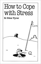 How to Cope with Stress (Overcoming common problems)