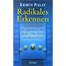 Radikales Erkennen: Transformationen im t�glichen Leben durch 'The Work' von Byron Katie