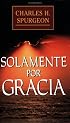 Solamente por gracia: All of Grace