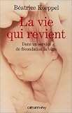 La vie qui revient : Dans un service de f�condation in vitro