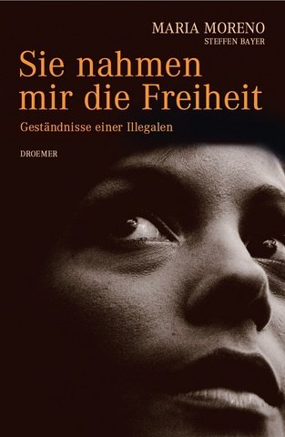 Childrens Toyshop  Bücher : Sie nahmen mir die Freiheit. Geständnisse einer "Illegalen"
