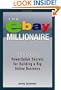 The eBay Millionaire: Titanium PowerSeller Secrets for Building a Big Online Business