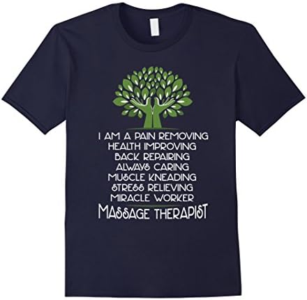 Men's I Am A Pain Removing Health Improving massage therapist gifts massage therapist shirts Large Navy