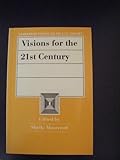 Visions for the 21st century