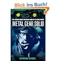 Metal Gear Solid - Der offizielle Roman zum Konami-Game-Hit von Hideo Kojima