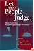 Let the People Judge: Wise Use And The Private Property Rights Movement