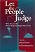 Let the People Judge: Wise Use And The Private Property Rights Movement by  ISBN 1559632771