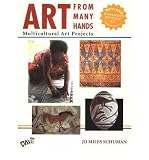 Art from Many Hands: Multicultural Art Projects (Revised) [ ART FROM MANY HANDS: MULTICULTURAL ART PROJECTS (REVISED) ] by Schuman, Jo Miles (Author ) on Mar-28-2003 Paperback